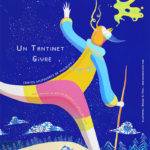 Affiche du spectacle Un Tantinet Givré conçue par Mickaël El Fathi