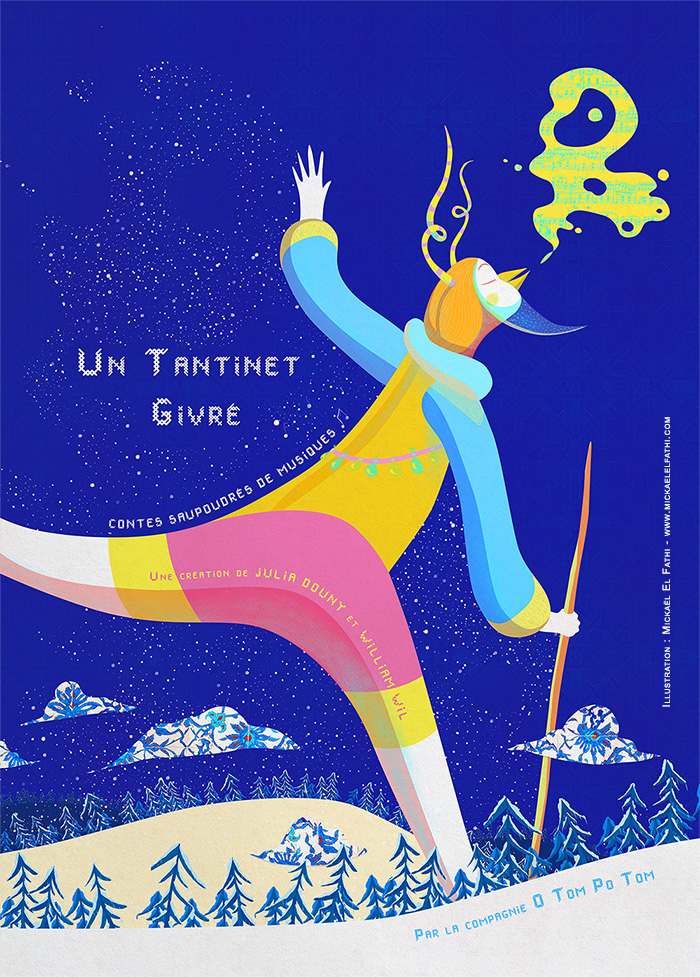 Affiche du spectacle Un Tantinet Givré conçue par Mickaël El Fathi
